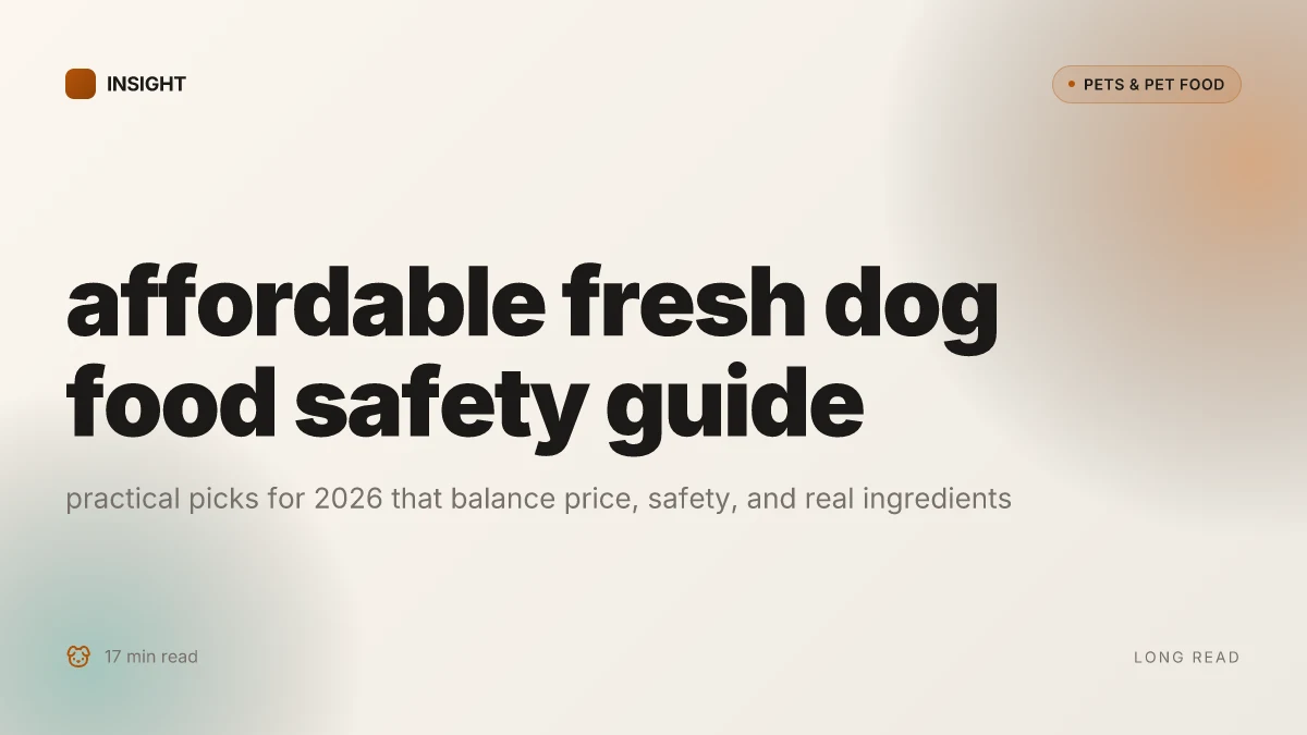 How to choose affordable fresh dog food without sacrificing safety