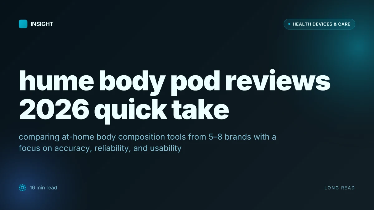 What to know about hume body pod reviews in 2026