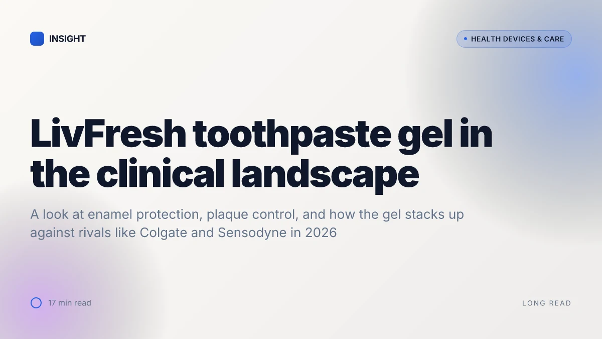 What makes LivFresh toothpaste gel stand out in 2026 dental care